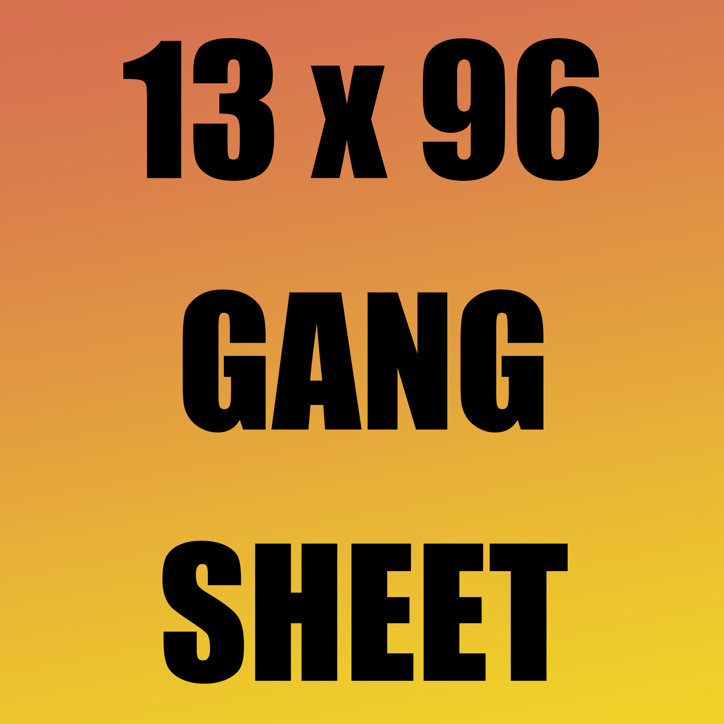 13x96 Gang Sheet