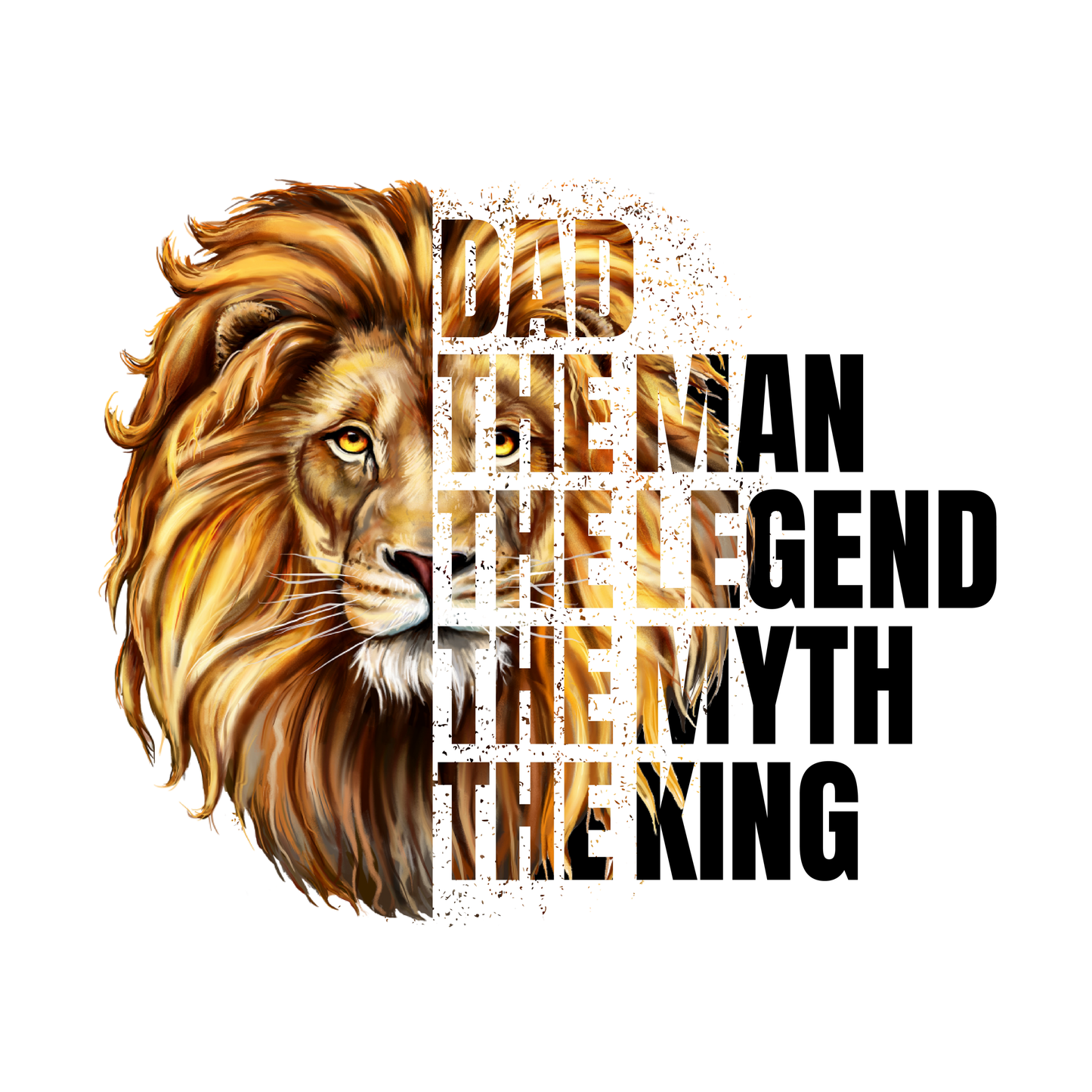 The Man The Myth The Legend The King DTF Print