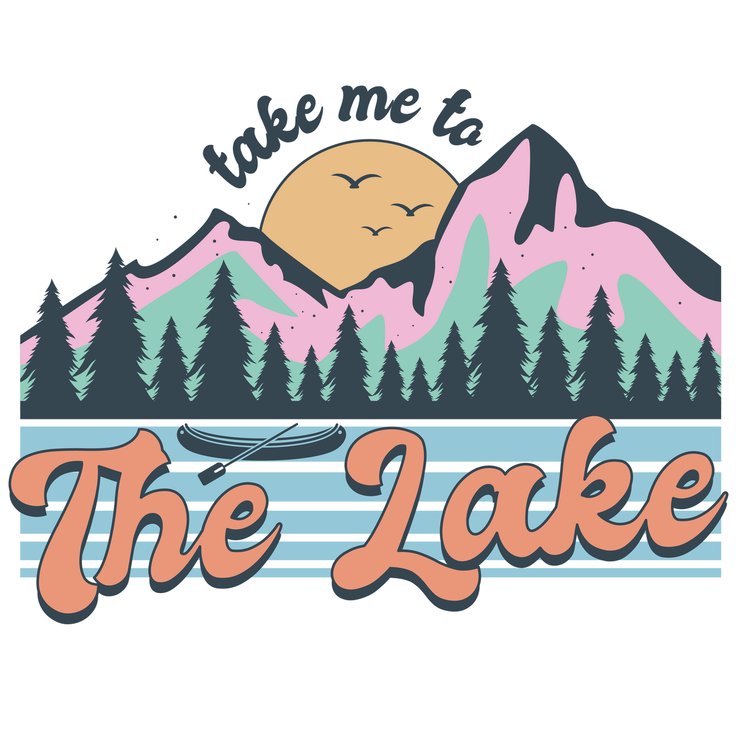 Take Me To The Lake DTF Print