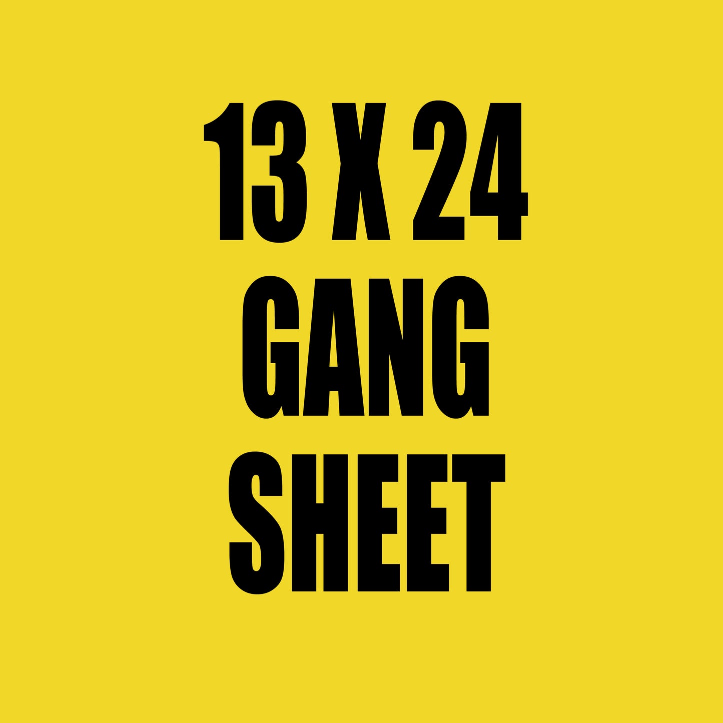 13x24 Gang Sheet