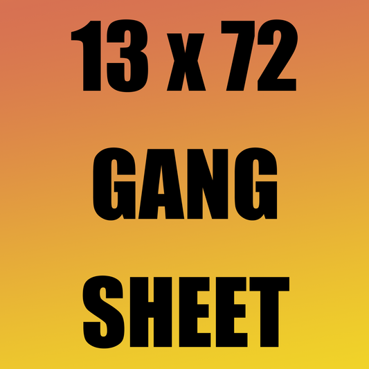 13x72 Gang Sheet