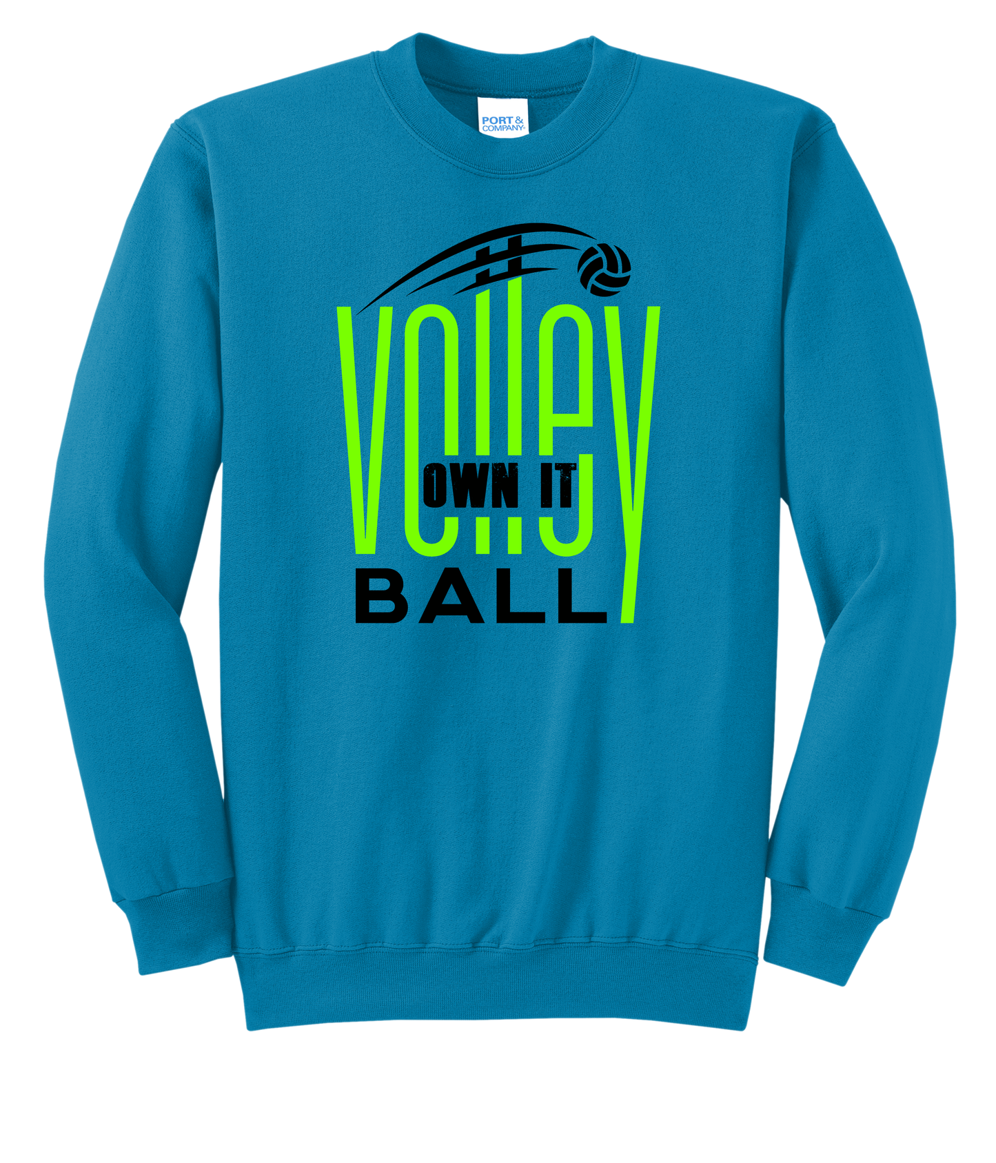 Own It Volleyball Club Crewneck Sweatshirt (Adult) Multiple Colors Available