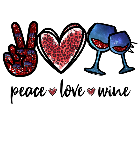 Peace Love Wine  DTF Print