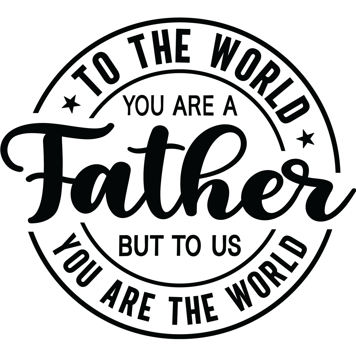 Father You Are The World DTF Print