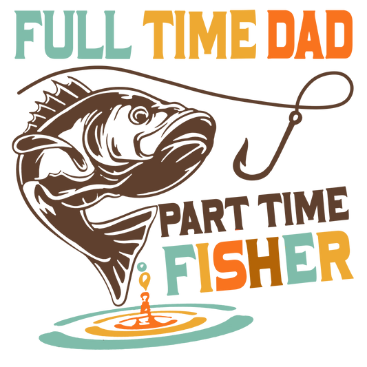 Part Time Fisher DTF Print