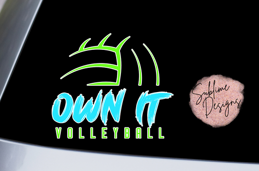 Own It Volleyball UV DTF Car Window Decal